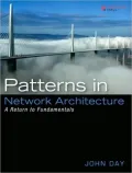 Patterns in Network Architecture: A Return to Fundamentals