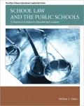 School Law and the Public Schools: A Practical Guide for Educational Leaders