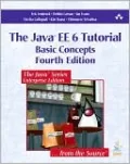The Java EE 6 Tutorial: Basic Concepts, Vol. 1