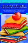 What Every Teacher Should Know About The Individuals with Disabilities Education Act as Amended In 2004