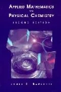 Applied Mathematics for Physical Chemistry
