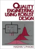 Quality Engineering Using Robust Design