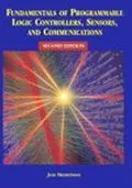 Fundamentals of Programmable Logic Controllers, Sensors, and Communications
