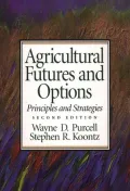 Agricultural Futures and Options : Principles and Strategies