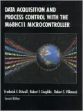 Data Acquisition and Process Control with the M68HC11 Microcontroller