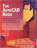 The AutoCAD Book : Drawing, Modeling, and Applications, Including Release 14