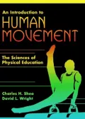 An Introduction to Human Movement : The Sciences of Physical Education