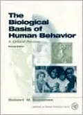 The Biological Basis of Human Behavior: A Critical Review