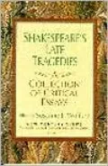 Shakespeare's Late Tragedies : A Collection of Critical Essays
