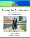 Access to Academics: Planning Instruction for K-12 Classrooms with ELLs