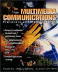 Multimedia Communications : Protocols and Applications