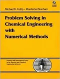 Problem Solving in Chemical Engineering with Numerical Methods