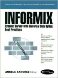 Informix Dynamic Server with Universal Data Options: Best Practices