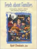 Feuds about Families: Conservative, Centrist, Liberal, and Feminist Perspectives