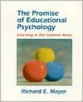 The Promise of Educational Psychology: Learning in the Content Areas