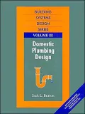 Building Systems Design: Domestic Plumbing Design