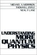 Understanding More Quantum Physics, Vol. 1