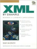 XML by Example: Building E-Commerce Applications