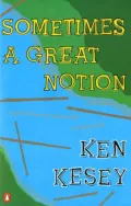 Sometimes a Great Notion