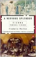 A Nervous Splendor: Vienna, 1888-1889