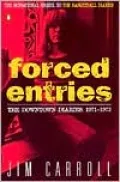 Forced Entries: The Downtown Diaries, 1971-1973