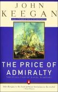 The Price of Admiralty: The Evolution of Naval Warfare