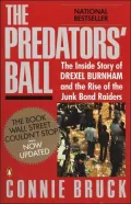 The Predators' Ball: The Inside Story of Drexel Burnham and the Rise of the Junkbond Raiders