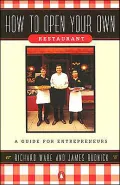 How to Open Your Own Restaurant; A Guide for Entrepreneurs