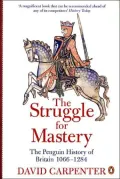 The Struggle for Mastery in Britain, 1066-1284 (Penguin History of Britain Series)