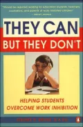 They Can but They Don't: Helping Students Overcome Work Inhibition