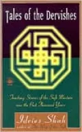 Tales of the Dervishes: Teaching-Stories of the Sufi Masters over the Past Thousand Years