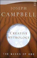 Creative Mythology: Masks of God, Vol. 4