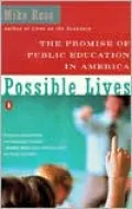 Possible Lives: The Promise of Public Education in America