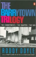 The Barrytown Trilogy: The Commitments, The Snapper, The Van