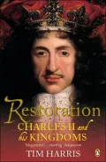 Restoration: Charles II and His Kingdoms, 1660-1685