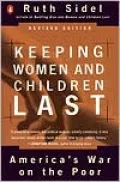 Keeping Women and Children Last: America's War on the Poor