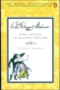 An Elegant Madness: High Society in Regency England