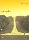 Wanderlust: A History of Walking