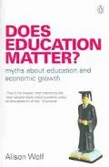 Does Education Matter Myths about Education and Economic Growth