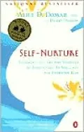 Self-Nurture: Learning to Care for Yourself as Effectively as You Care for Everyone Else