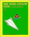 The Paper Airplane Book