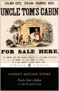 Uncle Tom's Cabin: Or, Life among the Lowly