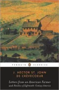 Letters from an American Farmer and Sketches of Eighteenth-Century Ameri