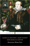 Renaissance Women Poets: Isabella Whitney, Mary Sidney and Aemilia Lanyer