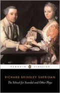 The School for Scandal and Other Plays (Penguin Classics): The Rivals/The Critic/The School for Scandal