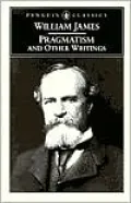 Pragmatism and Other Writings