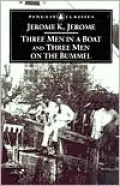 Three Men in a Boat and Three Men on the Bummel