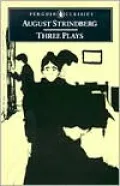 Three Plays: The Father, Miss Julie, and Easter