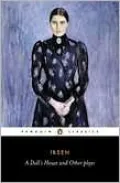A Doll's House and Other Plays