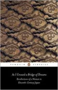 As I Crossed a Bridge of Dreams: Recollections of a Woman in 11th-Century Japan